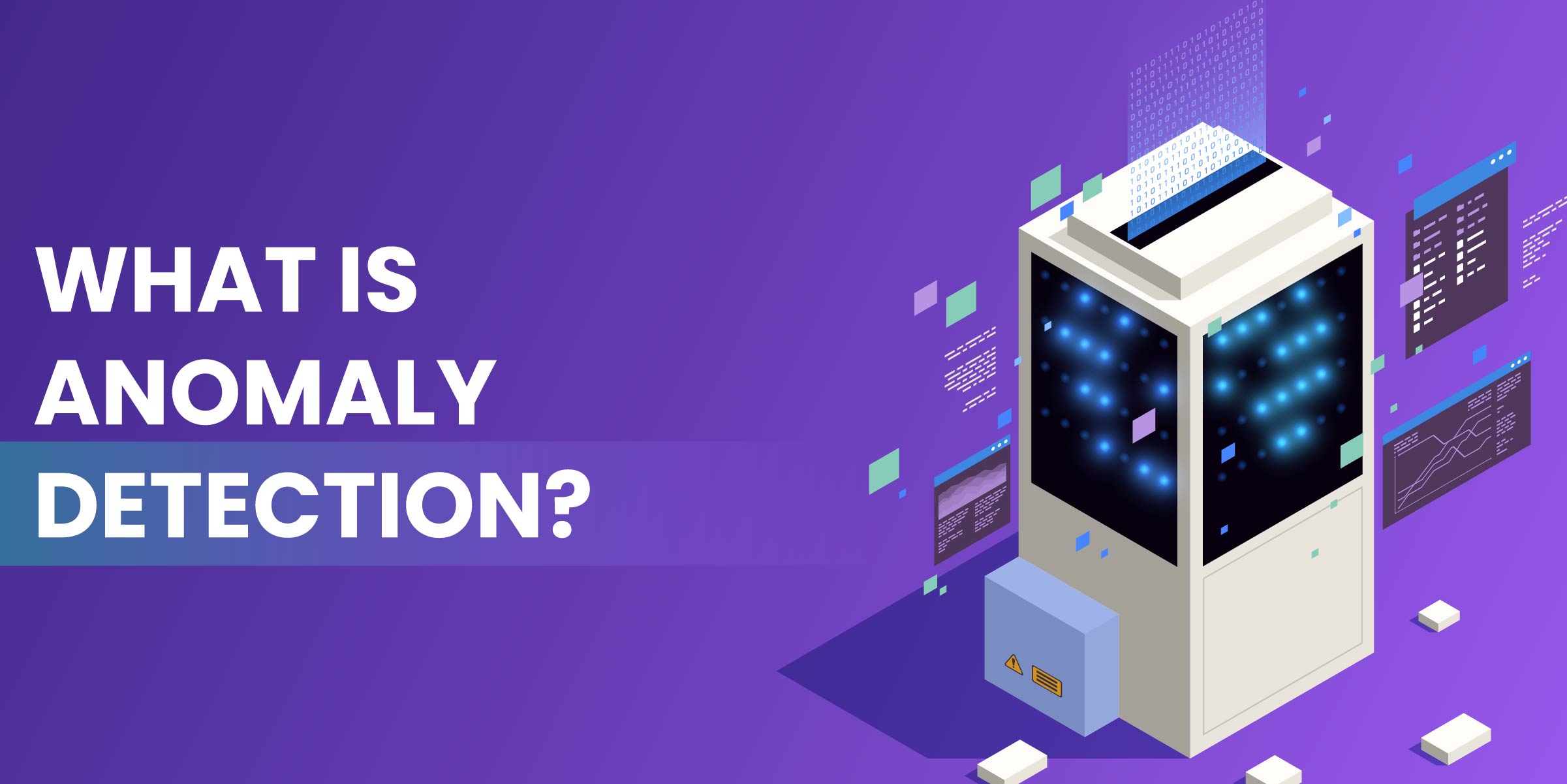 What is Anomaly Detection?