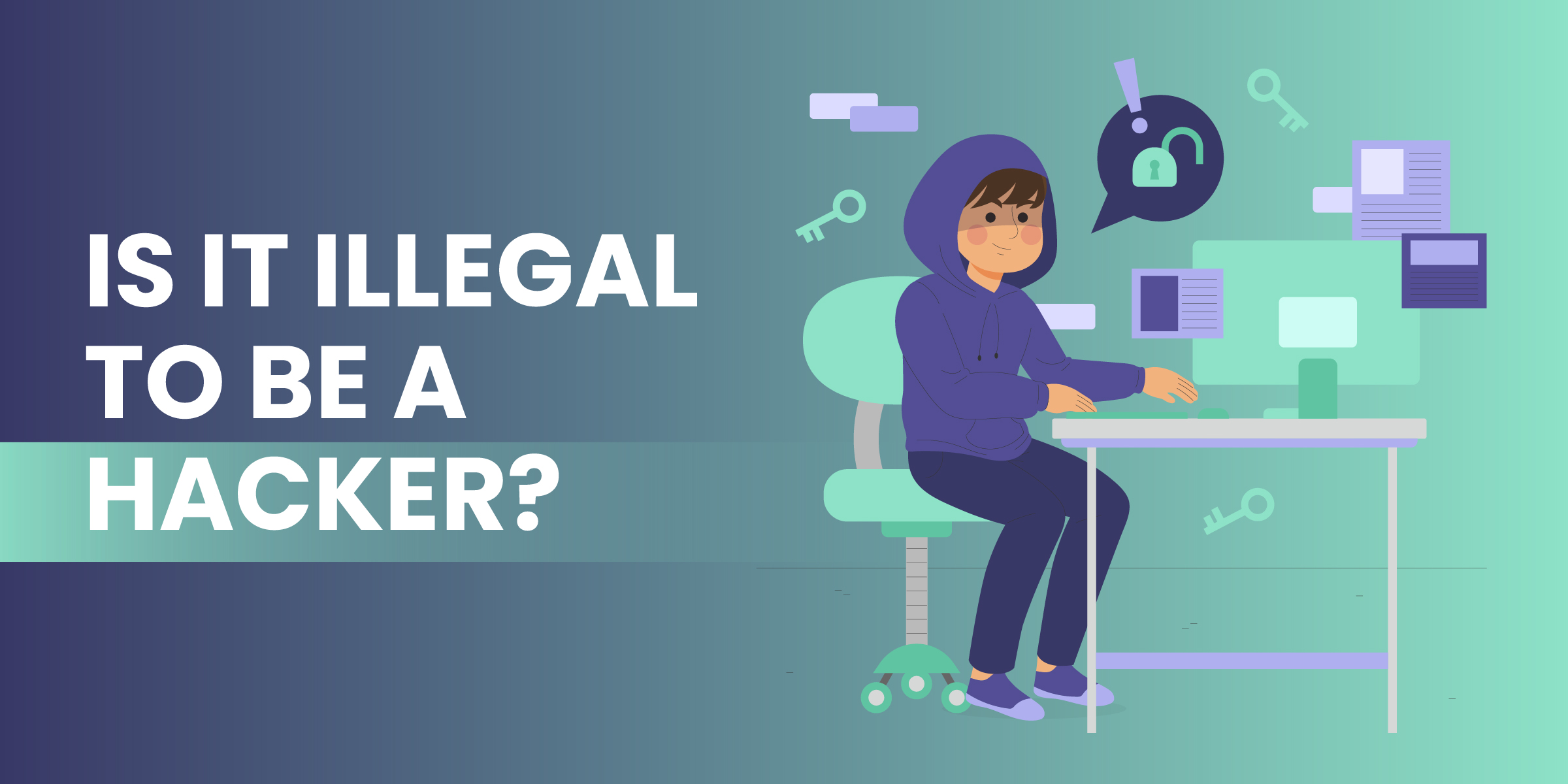 Is It Illegal To Be a Hacker?